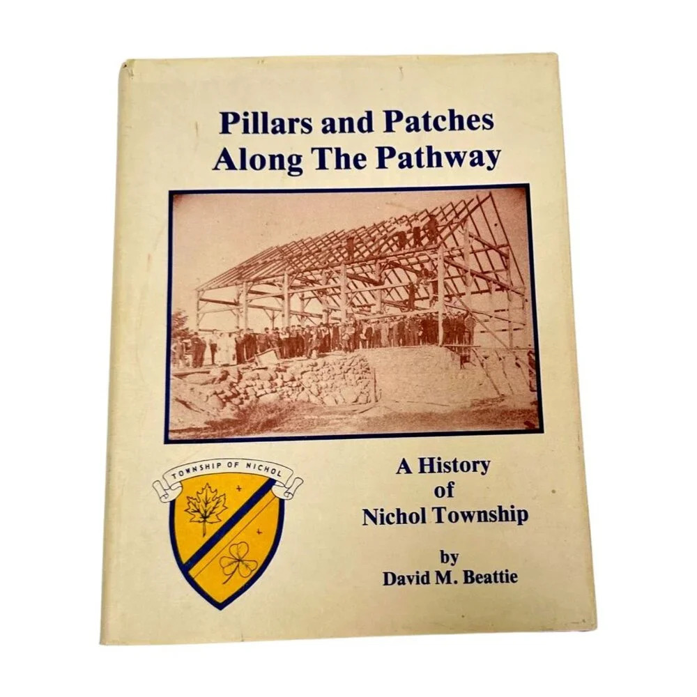 Pillars and Patches Along The Pathway History Nichol Township ON‎  Book HC DJ